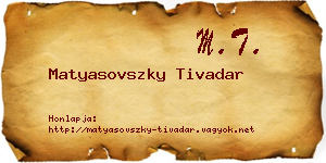 Matyasovszky Tivadar névjegykártya